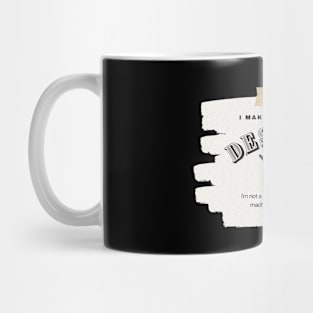 I Make a Living As A Designer Mug